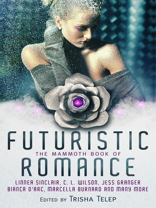 Title details for The Mammoth Book of Futuristic Romance by Trisha Telep - Available